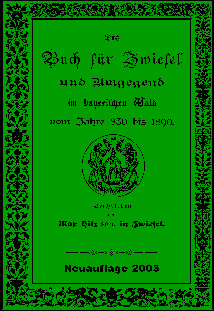 Buch für Zwiesel und Umgegend im bayerischen Wald vom Jahre 830 bis 1890